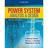 Power System Analysis and Design, SI Edition 6th Edition